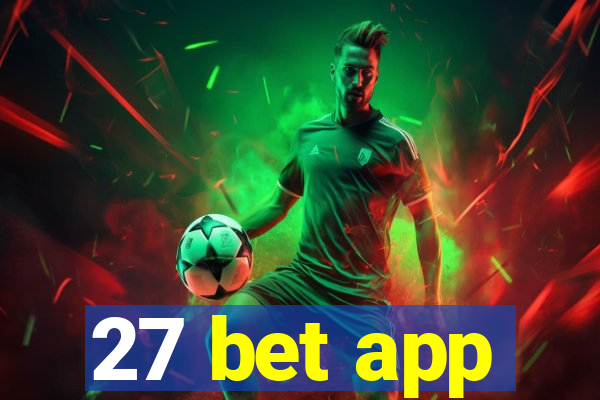 27 bet app